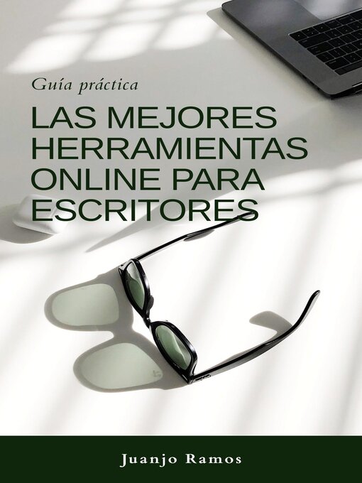 Title details for Las mejores herramientas online para escritores by Juanjo Ramos - Available